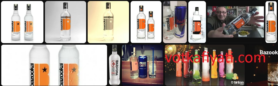 Bazooka votka fiyatları
